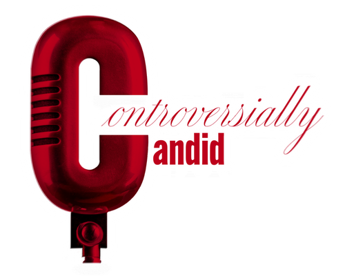 Controversially Candid